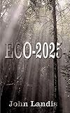 Landis, John: Eco-2025 Landis, John: Eco-2025