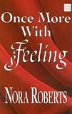 Roberts, Nora: Once More With Feeling Roberts, Nora: Once More With Feeling