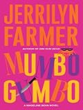 Farmer, Jerrilyn: Mumbo Gumbo: A Madeline Bean Novel