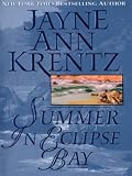 Krentz, Jayne Ann: Summer in Eclipse Bay Krentz, Jayne Ann: Summer in Eclipse Bay