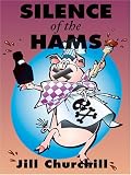 Churchill, Jill: Silence of the Hams Churchill, Jill: Silence of the Hams