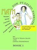 Thompson, Linda: Math for Puzzled Parents: The Math Skills You Need to Help Your Kids With Homework Thompson, Linda: Math for Puzzled Parents: The Math Skills You Need to Help Your Kids With Homework