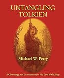 Perry, Michael W.: Untangling Tolkien: A Chronological Reference To The Lord Of The Rings
