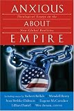 Avram, Wes: Anxious About Empire: Theological Essays on the New Global Realities