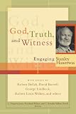 God, Truth, And Witness: Engaging Stanley Hauerwas (1587431513) by Hauerwas, Stanley Hauerwas, Stanley: God, Truth, And Witness: Engaging Stanley Hauerwas