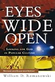 Romanowski, William D.: Eyes Wide Open: Looking for God in Popular Culture
