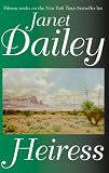 Dailey, Janet: Heiress