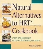Glenville, Marilyn: Natural Alternatives to Hrt Cookbook