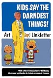 Linkletter, Art: Kids Say the Darndest Things!