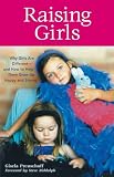 Preuschoff, Gisela: Raising Girls: Why Girls Are Different-and How to Help Them Grow Up Happy and Strong