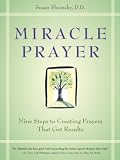 Shumsky, Susan: Miracle Prayer: Nine Steps to Creating Prayers That Get Results Shumsky, Susan: Miracle Prayer: Nine Steps to Creating Prayers That Get Results