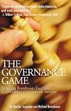 Rosenbaum, Michael: The Governance Game: Restoring Boardroom Excellence & Credibility in Corporate America Rosenbaum, Michael: The Governance Game: Restoring Boardroom Excellence & Credibility in Corporate America