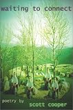 Cooper, Scott: Waiting to Connect