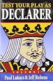 Rubens, Jeff: Test Your Play As Declarer