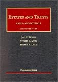 Dobris, Joel C.: Estates & Trusts: Cases and Materials Dobris, Joel C.: Estates & Trusts: Cases and Materials