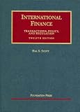 Scott, Hal S.: International Finance: Transactions, Policy, And... Scott, Hal S.: International Finance: Transactions, Policy, And...