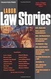 Cooper, Laura A.: Labor Law Stories 2005 Cooper, Laura A.: Labor Law Stories 2005