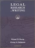 Murray, Michael D.: Legal Research And Writing
