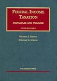 Schenk, Deborah H.: Federal Income Taxation, Principles, And Policies