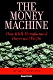 Bartlett, Sarah: The Money Machine: How Kkr Manufactured Power And Profits
