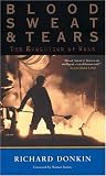 Donkin, Richard: Blood, Sweat and Tears: The Evolution of Work Donkin, Richard: Blood, Sweat and Tears: The Evolution of Work