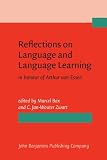 Zwart, C. Jan-Wouter: Reflections on Language and Language Learning: In Honour of Arthur Van Essen