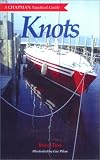 Toss, Brion: Knots: A Chapman Nautical Guide Toss, Brion: Knots: A Chapman Nautical Guide
