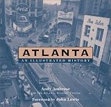 Atlanta : An Illustrated History (1588180867) by Ambrose, Andy Ambrose, Andy: Atlanta : An Illustrated History