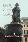 McCormack, Emily: Mostly About Books