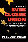 Dinan, Desmond: Ever Closer Union: An Introduction To European Integration