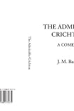 Barrie, James Matthew: The Admirable Crichton a Comedy Barrie, James Matthew: The Admirable Crichton a Comedy