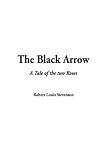 Stevenson, Robert Louis: The Black Arrow