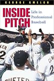 Gmelch, George: Inside Pitch: Life in Professional Baseball Gmelch, George: Inside Pitch: Life in Professional Baseball
