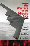 Nordeen, Lon: Air Warfare in the Missile Age Nordeen, Lon: Air Warfare in the Missile Age