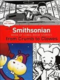 Callahan, Bob: The New Smithsonian Book Of Comic Book Stories: From Crumb To Clowes Callahan, Bob: The New Smithsonian Book Of Comic Book Stories: From Crumb To Clowes