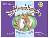 Walker, Sally M.: Sea Horse's Surprise Walker, Sally M.: Sea Horse's Surprise