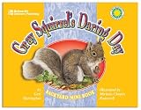 Harrington, Geri: Gray Squirrel's Daring Day Harrington, Geri: Gray Squirrel's Daring Day