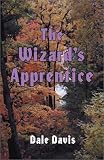 Davis, Dale: The Wizard's Apprentice Davis, Dale: The Wizard's Apprentice