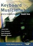 Lyke, James: Keyboard Musicianship: Piano For Adults Book Two Lyke, James: Keyboard Musicianship: Piano For Adults Book Two