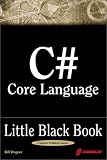 Wagner, Bill: C# Core Language Little Black Book Wagner, Bill: C# Core Language Little Black Book