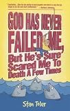 Toler, Stan: God Has Never Failed Me, Buta Toler, Stan: God Has Never Failed Me, Buta