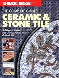 Creative Publishing International: The Complete Guide to Ceramic & Stone Tile: Techniques & Projects With Ceramics, Natural Stone & Mosaics Creative Publishing International: The Complete Guide to Ceramic & Stone Tile: Techniques & Projects With Ceramics, Natural Stone & Mosaics