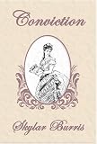 Burris, Skyla: Conviction: A Sequel to Jane Austen's Pride and Prejudice