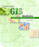 Mitchell, Andy: The ESRI Guide To GIS Analysis: Spatial Measurements & Statistics