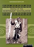 Thompson, Linda: People of the Northeast Woodlands Thompson, Linda: People of the Northeast Woodlands