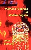 Bunyan, John: The Pilgrim's Progress in Modern English