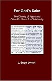 Lynch, J. Scott: For God's Sake