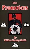 Gilbert, John C.: The Promoters