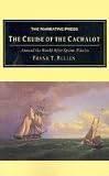 Bullen, Frank T.: The Cruise of the Cachalot: Around the World After Sperm Whales Bullen, Frank T.: The Cruise of the Cachalot: Around the World After Sperm Whales