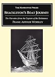 Worsley, Frank Arthur: Shackleton's Boat Journey: The Narrative of the Captain of the Endurance Worsley, Frank Arthur: Shackleton's Boat Journey: The Narrative of the Captain of the Endurance